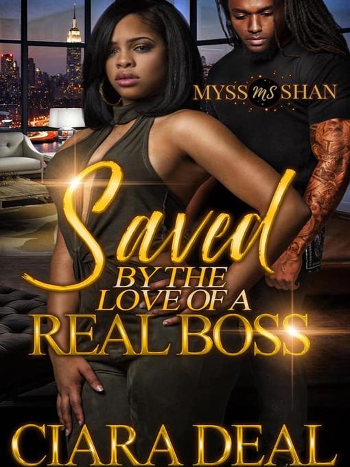 Title details for Saved by the Love of a Real Boss by Ciara Deal - Available